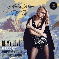 Anton Ishutin - Be My Lover (Sharapov Remix)