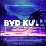 Bvd Kult ft. Will Heggadon - Written In The Sand