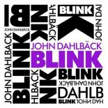 John Dalhback - Blink (R.Dawe Club Mix 2017)