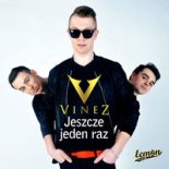 VINEZ - Jeszcze jeden raz 2017
