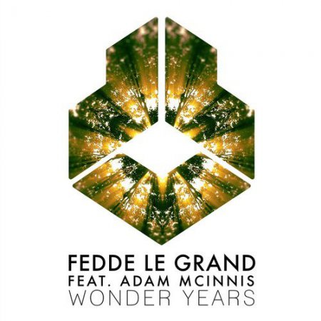 Fedde Le Grand feat. Adam McInnis - Wonder Years (Extended Mix)