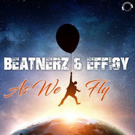 Beatnerz & Effigy - As We Fly (Extended Mix)
