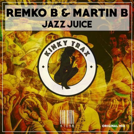 Remko B & Martin B - Jazz Juice (Original Mix)