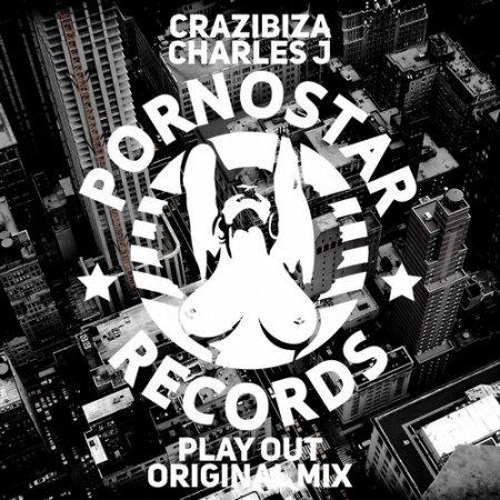 Crazibiza & Charles J - Play Out (Original Mix)