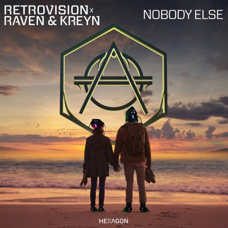 RetroVision x Raven & Kreyn - Nobody Else (Extended Mix)