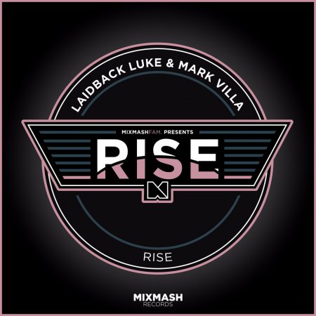 Laidback Luke & Mark Villa - Rise (Extended Mix)