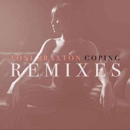 Toni Braxton - Coping (Stadiumx Remix)