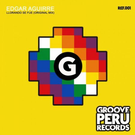 Edgar Aguirre - Llorando se fue! (Original Mix)