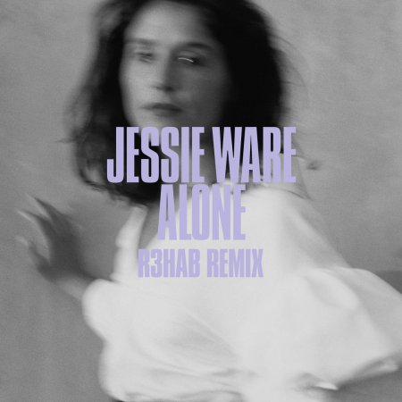Jessie Ware - Alone (R3hab Remix) Future Bass