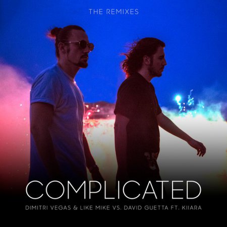 Dimitri Vegas & Like Mike vs. David Guetta feat. Kiiara - Complicated (Bassjackers Remix)