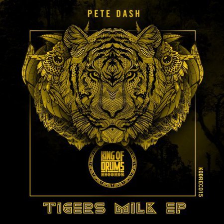 Pete Dash - Tigers Milk (Original Mix)