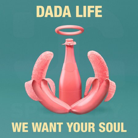 Dada Life - We Want Your Soul (Original Mix)