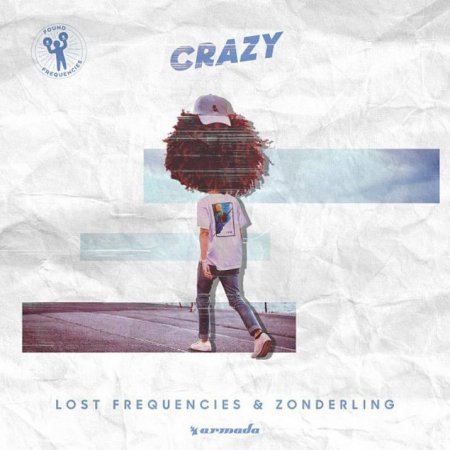 Lost Frequencies & Zonderling - Crazy (Extended Mix)