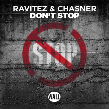 Ravitez & Chasner - Dont Stop (Extended Mix)