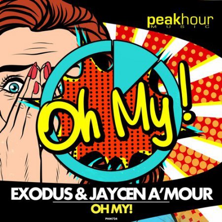 Exodus & Jaycen A'Mour - Oh My! (Original Mix)