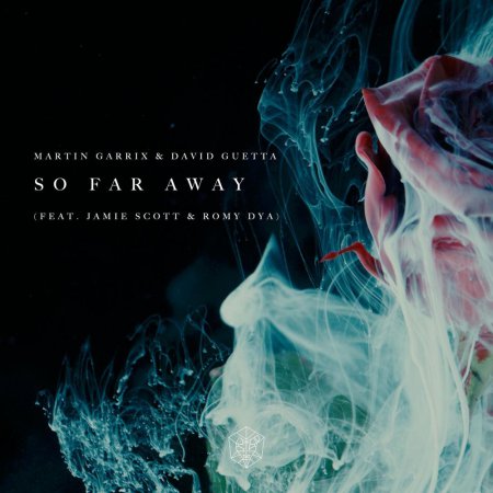 Martin Garrix & David Guetta feat. Jamie Scott & Romy Dya - So Far Away (Original Mix) Future Bass
