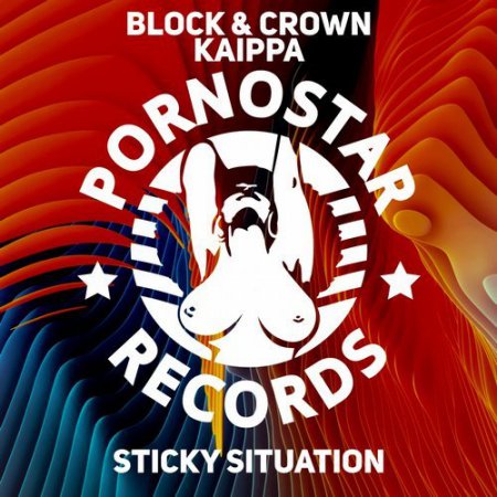 Block & Crown, Kaippa - Sticky Situation (Club Mix)