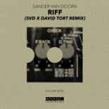 Sander Van Doorn - Riff (SvD x David Tort Extended Remix)