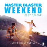 Master Blaster ft. Selene - Weekend (Chris Diver Remix)
