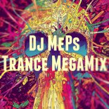 Dj MePs - Trance MegaMix 2017