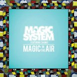 Magic System feat. Chawki - Magic In The Air (The Nation! Bootleg Mix)