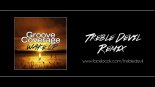 Groove Coverage - Wake Up (Treble Devil Remix)
