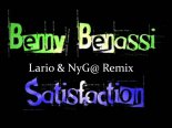 Benny Benassi - Satisfaction (Lario & NyG@ Bootleg)