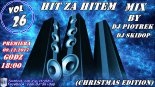 DJ Piotrek & DJ Skidop - Hit Za Hitem Vol.26 (Christmas Edition) 2017