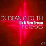 DJ Dean & DJ T.H. - Its a New Dream (Silver Nikan Remix Edit)