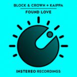 Block & Crown, Kaippa - Found Love (Original Mix)