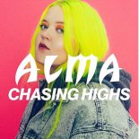 Alma - Chasing Highs (Original Mix)