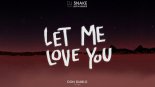 DJ Snake & Justin Bieber - Let Me Love You (Don Diablo Remix)