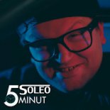 Soleo - 5 minut (SoundFreak & Noize Club Remix)