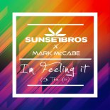 Sunset Bros & Mark McCabe - I\'m Feeling It (Paul Gannon Remix)