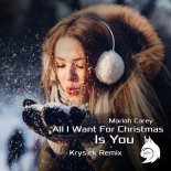 Mariah Carey - All I Want For Christmas Is You (Krysiek Remix)