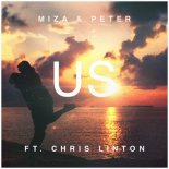 Miza & Peter - Us Feat. Chris Linton