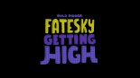 Fatesky - Getting High