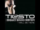 Tiesto feat. Sneaky Sound System - I will be here (YASTREB Bootleg)