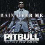 Pitbull Feat. Marc Anthony - Rain Over Me (FuzzDead Remix)