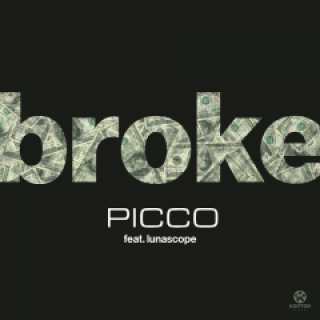 Picco Ft. Lunascope - Broke (Extended Mix)