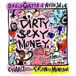 David Guetta & Afrojack feat. Charli XCX & French Montana - Dirty Sexy Money (Extended Mix)