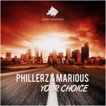 Phillerz & Marious - Your Choice (Cloud Seven Remix)