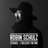 Robin Schulz & Hugel - I Believe I'm Fine (Mike Prado & Rakurs Radio Edit)