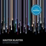 Master Blaster - Everywhere (Dj Deamon vs. Mizzleman Radio Edit)