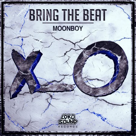 Moonboy - Bring The Beat (Original Mix)
