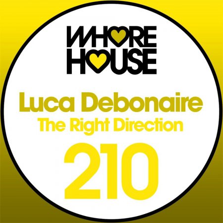 Luca Debonaire - The Right Direction (Original Mix)