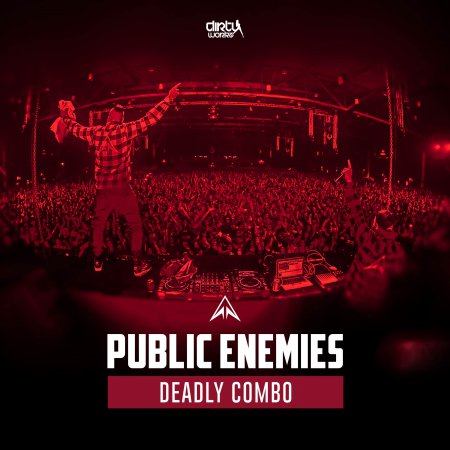 Public Enemies - Deadly Combo (Extended Mix)