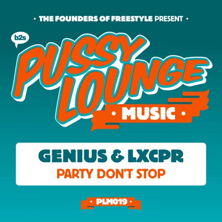 Genius & LXCPR - Party Don't Stop (Pro Mix)