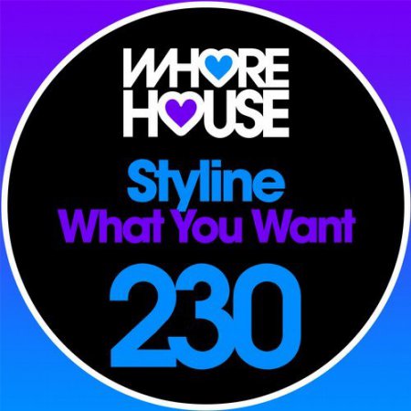 Styline - What You Want (Original Mix)