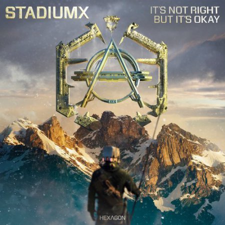 Stadiumx - It's Not Right But It's Okay (Extended Mix)